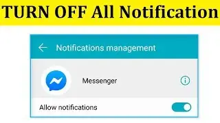 How To Disable/Turn OFF Facebook Messenger All Notification || Andrioid Mobile