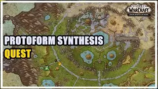 Protoform Synthesis Quest WoW