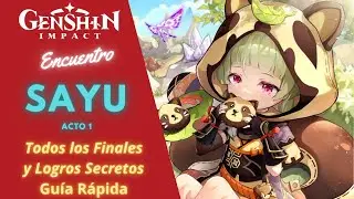 🏅SAYU - ENCUENTROS / GENSHIN IMPACT:🧩TODOS los FINALES +✅LOGROS OCULTOS