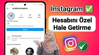 Instagram Hesabı Nasıl Gizli Yapılır - 2024 Güncellemesi