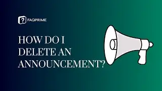 How to Delete an Announcement?