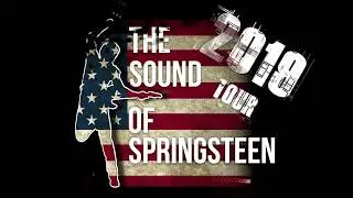 The Sound of Springsteen [2019 Tour Promo] - Friday 20 March