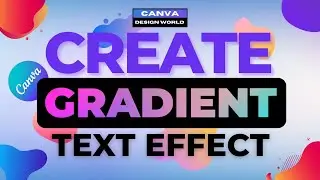 GRADIENT Text Effect in Canva