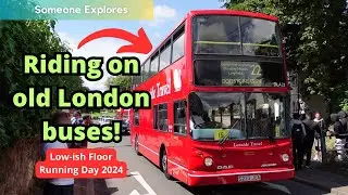 A day out on old London buses! | Low-ish Floor Running Day 2024