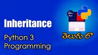 Inheritance | Python Tutorials | Python for Data Science | Telugu