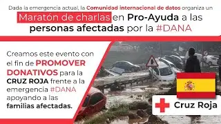 Maratón de charlas en Pro-Ayuda a las personas afectadas por la #DANA #España