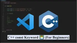 C++ CONST keyword 👨‍💻 (For Beginners)