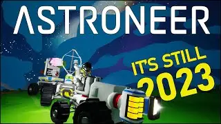 I Played Some More Astroneer And It Went About As Well As You'd Expect