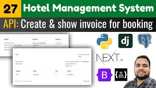 Create booking invoice & show in detail page||Hotel management system||Django Next.Js tutorials