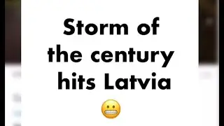 Storm of the century hits #latvia