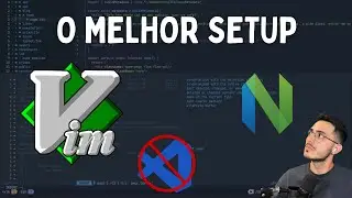 Configure seu NVIM e seja mais PRODUTIVO dev