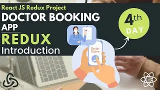 Redux introduction | Doctor Booking App in React JS | React JS Live Project | 