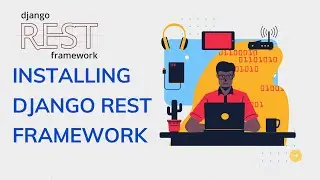 Installing Django Rest Framework | How to install Django Rest framework | Rest framework tutorial