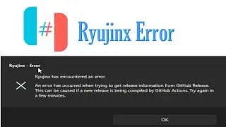 Ryujinx An Error has Occurred when trying to get release information from github