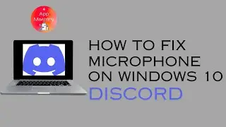 How To Fix Microphone On Windows 10 Discord
