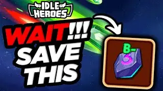 Idle Heroes - WAIT!!! Save your B  Awakening Resonance Crystal!!!