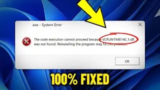 VCRUNTIME140_1.dll was not found / is Missing in Windows 11/10/8/7 - How To Fix vcruntime140_1 dll ✅