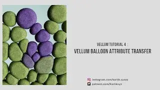 Houdini Vellum Tutorial 4 : Vellum Balloon + Attribute Transfer / Patreon Exclusive