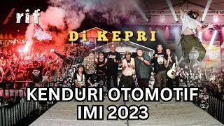 /rif || Kenduri Otomotif IMI KEPRI 2023