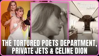 'The Tortured Poets Department' Private Jets & Celine Dion Grammys Drama | The TMZ Swift-Tea Podcast