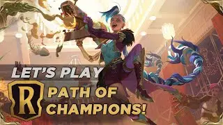 Lets Play PATH OF CHAMPIONS! | Legends of Runeterra PvE Mode