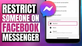 How to Restrict Someone on Messenger? Facebook Restrict Setting