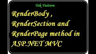 RenderBody , RenderSection and RenderPage Method in ASP.NET MVC