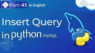 Insert Query in Python | Learn MySQL Insert Query in Python | Python Beginner to Advanced Tutorial45