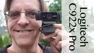 Logitech C922x Pro stream webcam unboxing, test and review