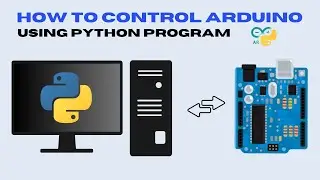 Let's Control A LED using Arduino & Python Program