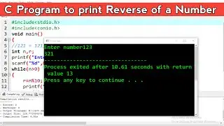 C Program to Print Reverse of a Number | Learn Programming