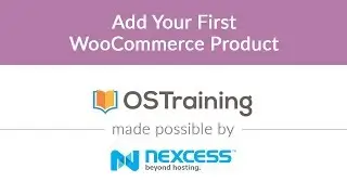 WooCommerce Lesson #5. Add Your First WooCommerce Product