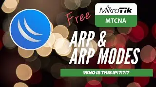 Full MikroTik MTCNA - Arp & ARP Modes