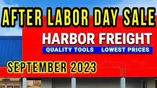 Harbor Freight After Labor Day Sale September 2023 Super Coupon Extravaganza