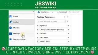🎯Azure Data Factory Series: Step-by-Step Guide to Linked Services, SHIR & CSV File Movement🎯