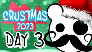 Crustmas 2023 - Day 3