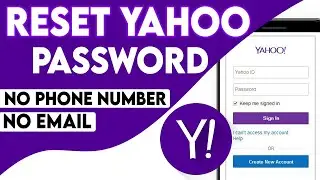 How to Recover Yahoo Password without Recovery Email ID and Phone Number | Reset Yahoo Password