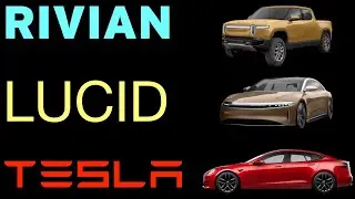 Rivian vs Lucid vs Tesla (2013)