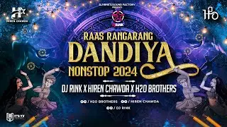 DANDIYA 2024 | RAAS RANGARANG | DJ RINK | HIREN CHAWDA | H2O BROTHERS | NONSTOP GARBA DJ SONG