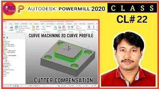 #22  POWERMILL  2020 | CURVE MACHINING 2D CURVE PROFILE HOW TO MAKE D VALU PROGRAM   |