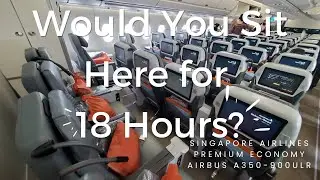 Singapore Airlines Premium Economy Class on the A350-900 ULR