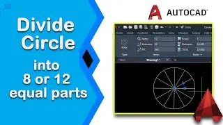 How to divide a circle into 8 or 12 equal parts in AutoCAD