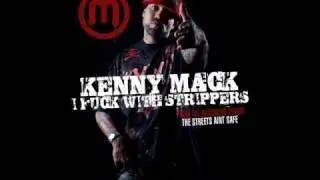 I Fuck with strippers - Kenny Mack