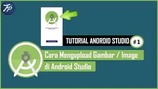 Cara Menambahkan Gambar di Android Studio | How To Upload Images To ANDROID STUDIO