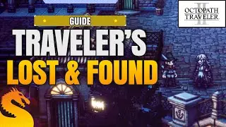 Traveler's Lost and Found Quest Guide - OCTOPATH TRAVELER 2