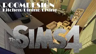 The Sims 4 - RoomDesign - Kitchen/Dining/LivingRoom