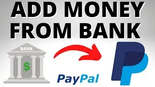 How to Add Money to PayPal from Bank Account - PC & Mobile