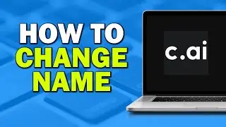 How To Change Name On Character AI (Easiest Way)