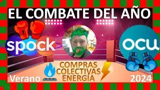 🥊🥊🥊Gran combate por las Compras🛒 Colectivas👥 de Energía⚡ de Septiembre 2024 entre Spock y la OCU