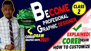 CorelDraw Course For Beginners- Class 2 - How to Customize CorelDraw Workspace & Shortcuts 2021